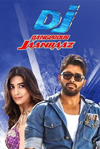 DJ - Dangerous Jaanbaaz 2017 Movie